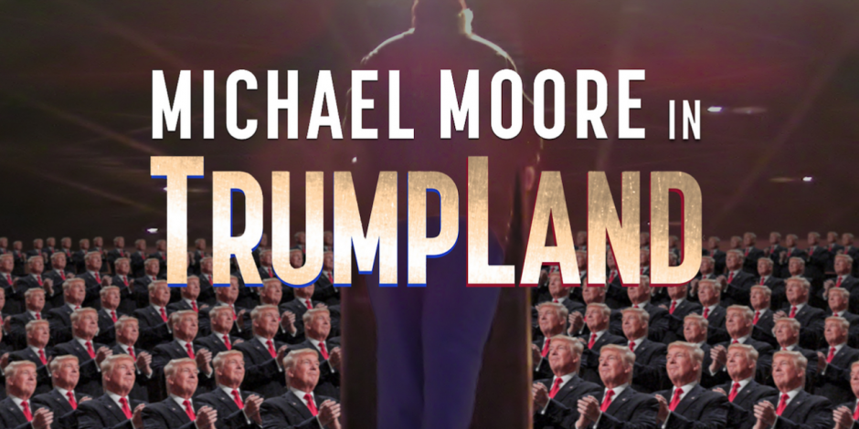 Michael Moore tackles Trump in a surprise film