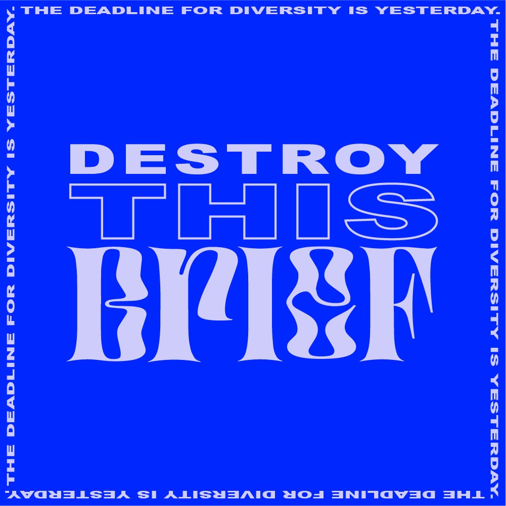 Destroy This Brief New Initiative To Tackle Diversity Inclusion In destroy-this-brief-new-initiative-to-tackle-diversity-inclusion-in
